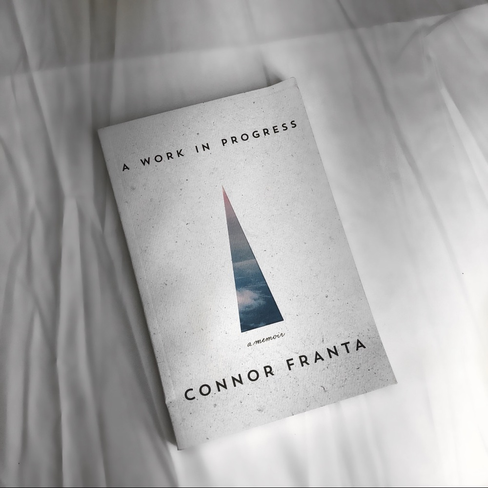 A Work in Progress by Connor Franta